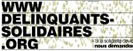 D&eacute;linquants solidaires